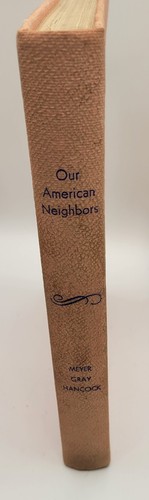 OUR American NEIGHBORS by J G MEYER-GRAY AND HANCOCK 1948 TEXTBOOK - Picture 2 of 9