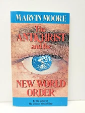 The Antichrist And The New World Order  by Marvin Moore Pacific Press Vintage
