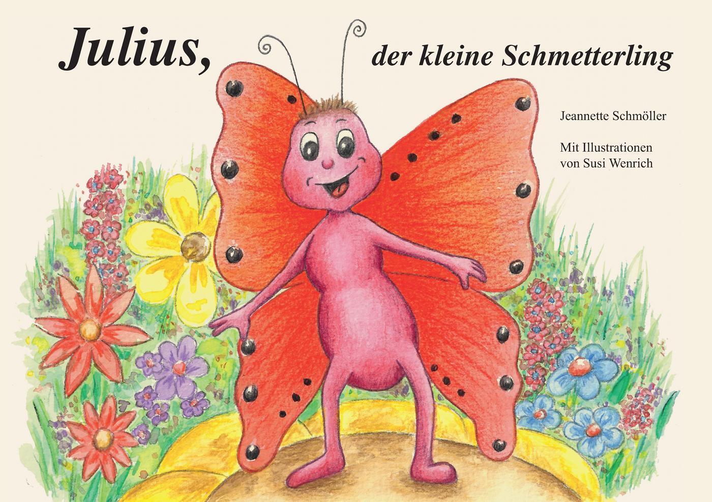 Thumbnail - Julius, Der Kleine Schmetterling | Kinderbuch | Jeannette Schmöller |