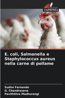 E. Coli, Salmonella E Staphylococcus Aureus Nella Carne Di Pollame Taschenbuch