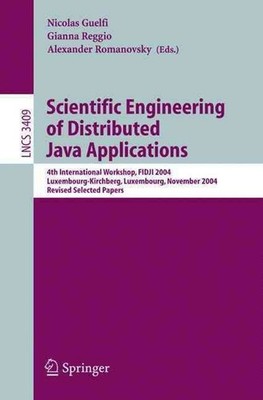 Scientific Engineering of Distributed Java Applications: 4th International Works