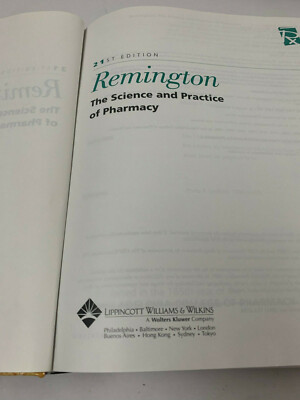 Remington: The Science and Practice of Pharmacy 21st Edition Remington: The Science and Practice of Pharmacy 21st Edition