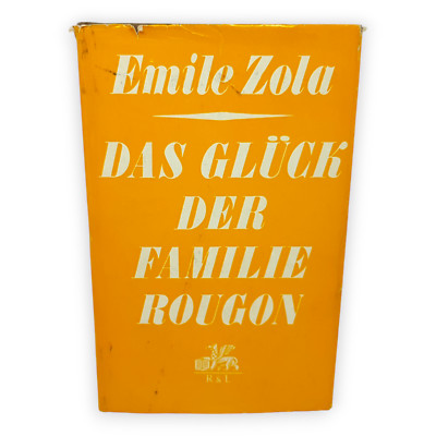Das Glück der Familie Rougon Emile Zola Roman 1969 Rütten Loening Berlin Buch