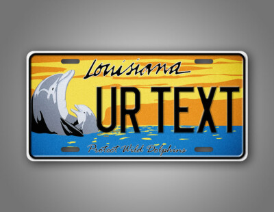 Personalized Louisiana Protect The Dolphins License Plate ANY TEXT
