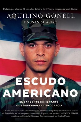 Escudo Americano: El sargento inmigrante que defendi la democracia (Spanish ...