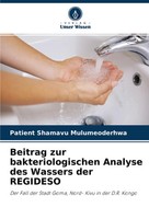 Beitrag Zur Bakteriologischen Analyse Des Wassers Der Regideso Mulumeoderhwa