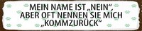 Holzschild 10X46 Cm Mein Name Ist Nein Aber Oft Nennt Deko Geschenk Schild