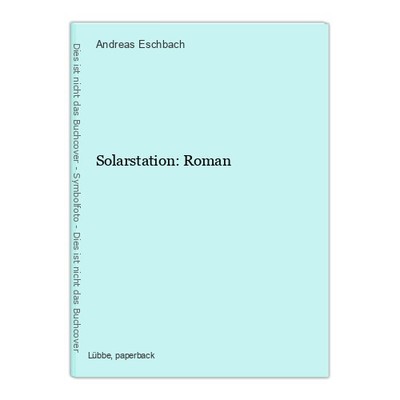 Solarstation: Roman Eschbach, Andreas: 24500