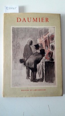 Daumier Dessins et Aquarelles. Collection Holbein. Adhemar, Jean: