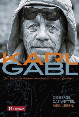 Ich habe die Wolken von oben und unten gesehen ~ Karl Gabl ~  9783702235451