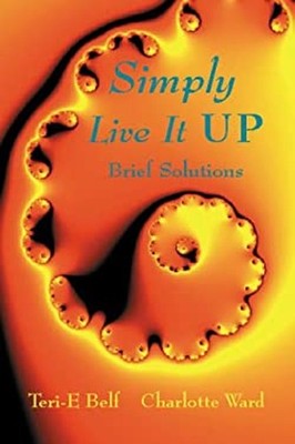 Simply Live It Up : Brief Solutions Paperback Charlotte, Belf, Te