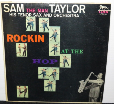 SAM TAYLOR ROCKIN AT THE HOP (VG+)  L70054 LP VINYL RECORD