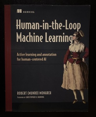 Human-in-the-Loop Machine - Paperback, by Monarch Robert (Munro) - Very Good