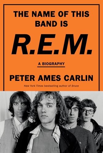 The Name of This Band Is R.E.M.: A Biography by Peter Ames Carlin NEW - Image 6