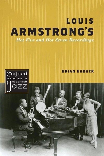 Brian Harker | Louis Armstrong's Hot Five And Hot Seven Recordings | Taschenbuch-image
