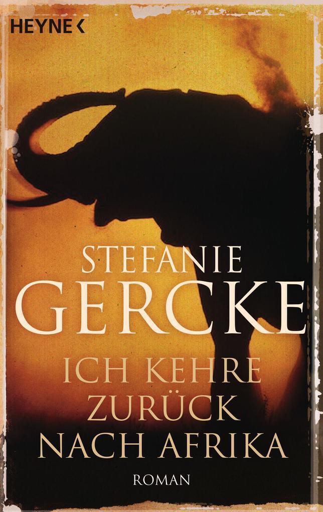 Thumbnail - Ich Kehre Zurück Nach Afrika | Stefanie Gercke | 2014 | Deutsch