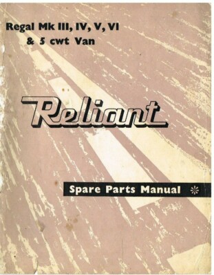 RELIANT REGAL MK3 MK4 MK5 MK6 & 5-CWT VAN 1956-61 ORIG. FACTORY PARTS CATALOGUE