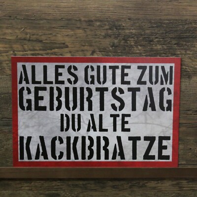 Schild 30cm x 20cm Alles Gute zum Geburtstag Du alte KACKBRATZE FUN Geschenk