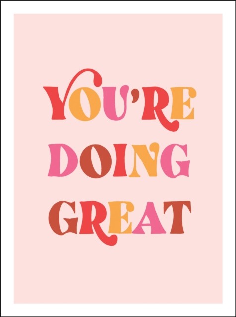 You're Doing Great : Uplifting Quotes To Empower And Inspire Summersdale Publishers - Image 7