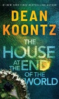 The House At The End Of The World, Dean Koontz