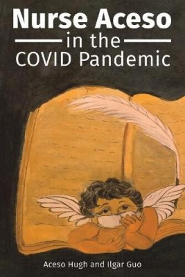 Nurse Aceso in the COVID Pandemic by Hugh, Aceso