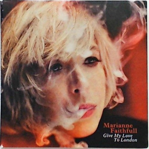 Give My Love to London Faithfull, Marianne: