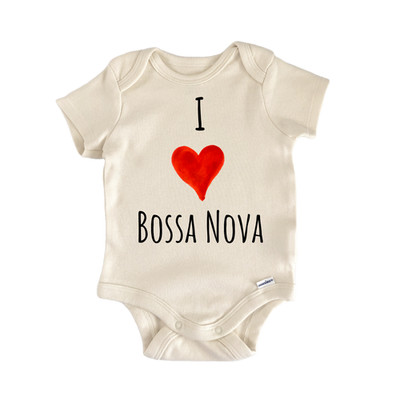 I Love Bossa Nova Newborn Baby Onesie  Bodysuit