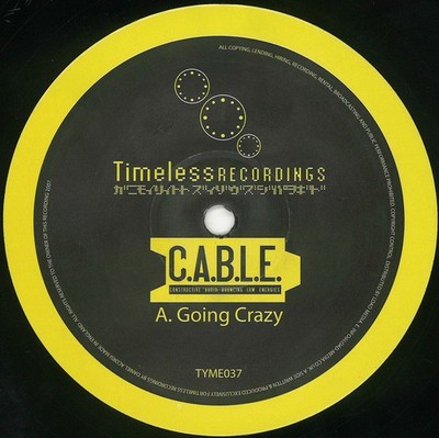 C.A.B.L.E. - Going Crazy / My Destiny (12'')