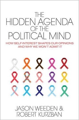 Jason Weeden Robert O. The Hidden Agenda of the Politi (Taschenbuch) (US IMPORT)