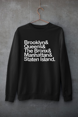 Brooklyn, Queens, The Bronx, Manhattan, Staten Island Sweatshirt, NY Boroughs