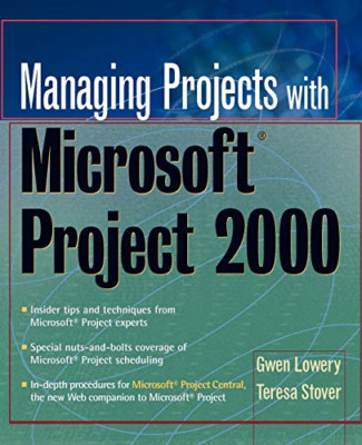 Managing Projects with Microsoft Project 2000 - Paperback NEW Lowery, Gwen 2001-