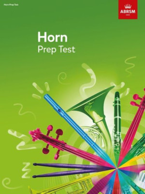 Horn Prep Test 2017 (ABRSM Exam Pieces) - Sheet music NEW ABRSM (Author) 07-Jul-