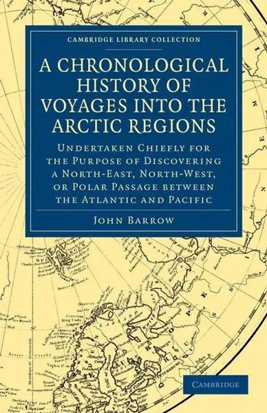 John Barrow | A Chronological History Of Voyages Into The Arctic Regions | Buch-image