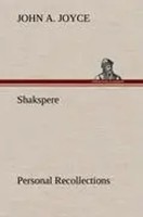 John A. Joyce | Shakspere, Personal Recollections | Buch | Englisch (2012)