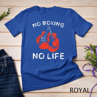 No Boxing No Life Tshirt as a Funny Boxing Unisex T-shirt | eBay
