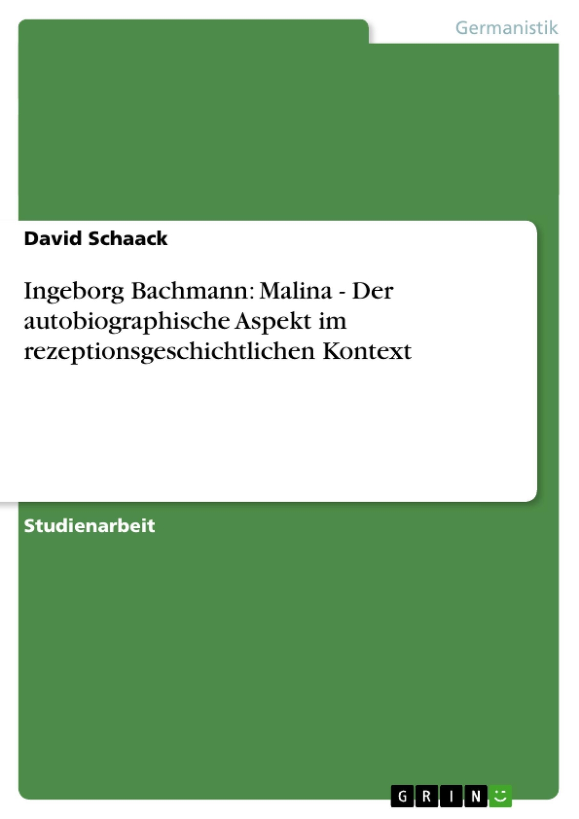 Thumbnail - Ingeborg Bachmann: Malina - Der Autobiographische Aspekt Im...