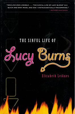 Sinful Life of Lucy Burns -  NEW Elizabeth Leikn 2009