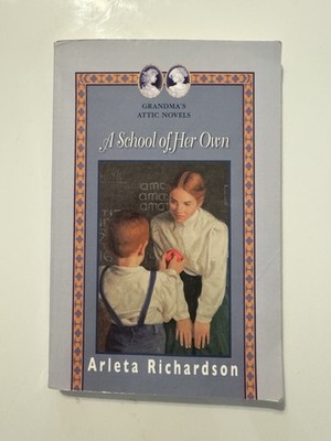 School of Her Own by Arleta Richardson (2000, Trade Paperback / Trade Paperback)