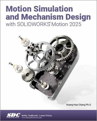 Motion Simulation and Mechanism Design - Paperback, by Kuang-Hua Chang - New