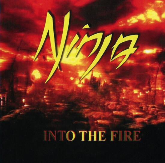 Ninja Into the Fire (CD) Album