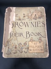 The Brownies Their Book Palmer Cox 1887 First Edition Poor Condition Illustrated