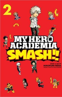 Hirofumi Neda Kohei Horik My Hero Academia: Smash!!, Vo (Paperback) (UK IMPORT)