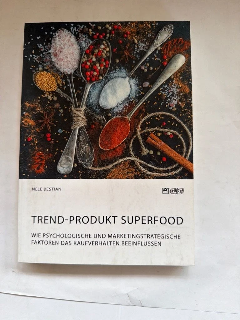 Bestian Superfood Kaufverhalten Psychologie Marketing