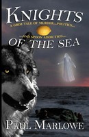 Paul Marlowe | Knights Of The Sea | Taschenbuch | Englisch (2010)