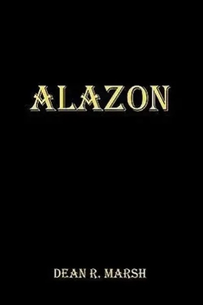 Dean R. Marsh | Alazon | Buch | Englisch (2009) | Gebunden | Palibrio-image
