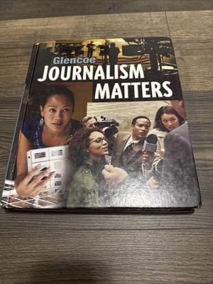 Glencoe Journalism Matters, Student Edition by McGraw Hill (2008, Hardcover)