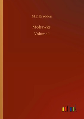M. E. Braddon | Mohawks | Taschenbuch | Englisch (2020) | Volume 1 | 148 S.