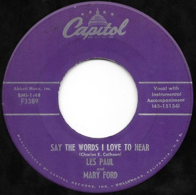 Les Paul  Mary Ford - Say The Words I Love To Hear / Send Me Some Mo - C8100z