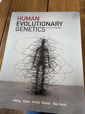 Human Evolutionary Genetics by Chris Tyler-Smith, Mark Jobling, Toomas Kivisild