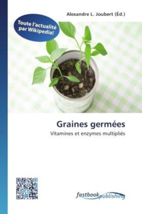Graines Germées | Vitamines Et Enzymes Multipliés | Alexandre L.